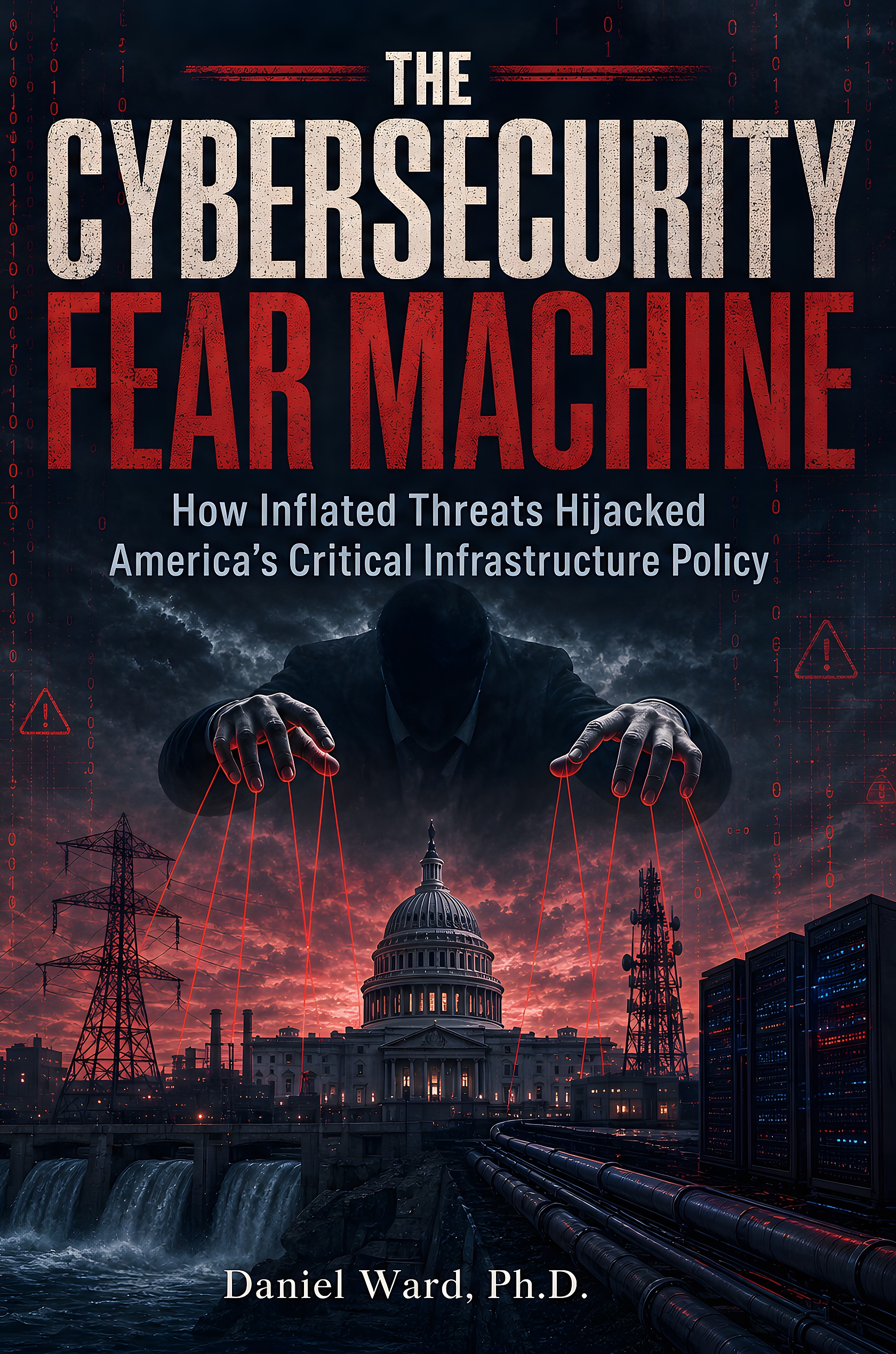 The Cybersecurity Fear Machine cover